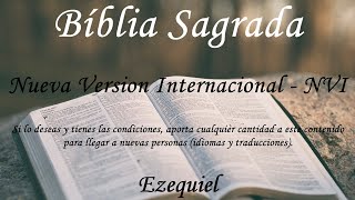 Español - La Biblia hablada - Ezequiel (COMPLETO) - Nueva Version Internacional  (NVI)