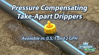 IrrigationKing Pressure Compensating Take-Apart Drippers