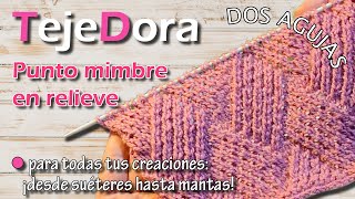 Punto mimbre en relieve (basket pattern) // Tejido a DOS AGUJAS -  TRICOT