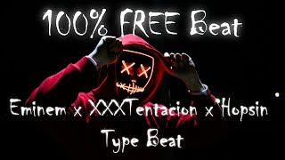 100% FREE Untagged/High Quality Beat | Eminem x XXXTentacion x Hopsin Type Beat