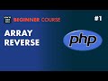 1: How to reverse a PHP array -  PHP 7 tutorial