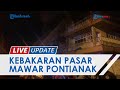 Api Hanguskan Empat Rumah Toko di pasar Mawar Kota Pontianak, Petugas Selidiki Penyebab Kebakaran