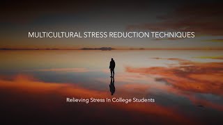 Multicultural Stress Reduction Techniques: Module 4