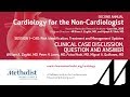 Clinical Case Discussion, Question and Answer - Session 1 (Nabi, MD, Jones, MD, Quiñones, MD)