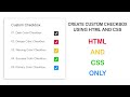 html and css | how to create custom checkbox using html and css only | am webtech