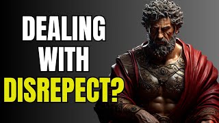 Stoic Lessons: How to Handle Disrespect Like King Marcus Aurelius Stoicism