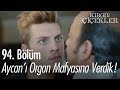 Aycan'ı organ mafyasına verdik! - Kırgın Çiçekler 94. Bölüm