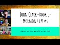 book of mormon anachronisms u0026 john clark mormonism live 184