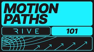 Rive 101 - Motion Paths