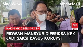 Tampang Hakim Mahkamah Konstitusi Ridwan Mansyur Diperiksa KPK | Sindo Flash