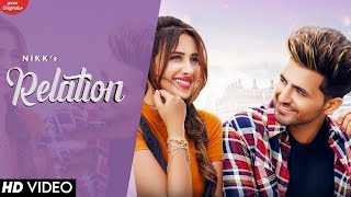 Relation - Nikk Ft Mahira Sharma | New Punjabi Song 2023 | Nikk New Song 2023