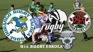 U14.-DURANGO RUGBY ESKOLA \u0026 ELORRIO/GERNIKA/ARRATIKO (05.02.2022)