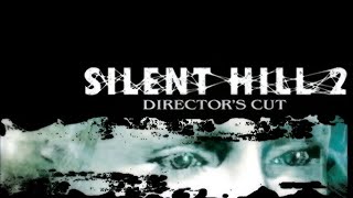 Боль утраты | Silent Hill 2: Director's Cut #3