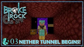 BrokeRock Season 6.5 Ep 3 - Nether Tunnel Begins! | Minecraft Win 10, PE - Bedrock Edition