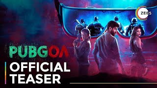 PUBGOA | Official Teaser | A ZEE5 Original | Streaming Now On ZEE5