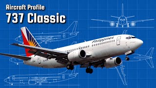 737 Variants part 2 - Classics (-300/400/500) | Aircraft Profile