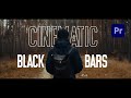 How To Add Cinematic Black Bars To Videos In Premiere Pro - Video Editing Tutorial