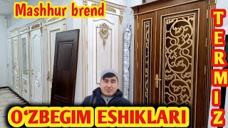 MASHHUR O‘ZBEGIM 🚪ESHIKLARI | Surxondaryo viloyati bo‘ylab yetkazib berish bor...|Sifat va Ishonch..