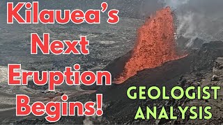 Kilauea's 9th Eruptive Episode Begins! Geologist Analysis