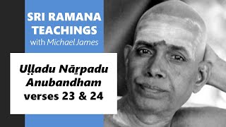 2024-12-07 Sri Ramana Center, Houston - Uḷḷadu Nāṟpadu Anubandham verses 23 and 24