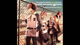 Zero no Kiseki Super Arrange Version - Police!