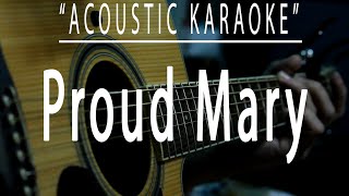 Proud Mary - Creedence Clearwater Revival (Acoustic karaoke)