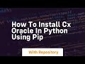 how to install cx oracle in python using pip