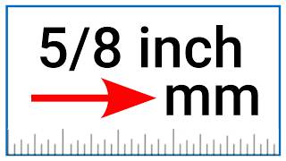 Convert 5/8 of an Inch to Millimeters
