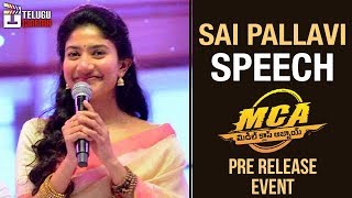 Sai Pallavi SPEECH | MCA Movie Pre Release Event | Nani | Sai Pallavi | DSP | #MCA | Telugu Cinema