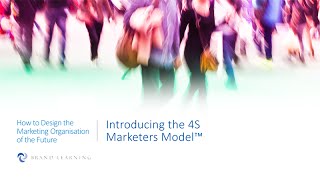 Introducing the 4S Marketers Model™