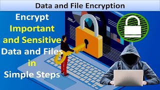 Encrypt and Decrypt Important Sensitive Data and Important Files in Simple Steps  - Very Helpful