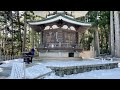 snowy walk at koyasan wakayama 高野山 4k daimon to kondo 大門～金堂 walking in japan mount koya