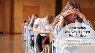 Addressing and Overcoming Test Anxiety