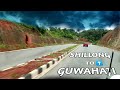 Guwahati To Shillong By Road || Guwahati To Shillong Journey || Plenty Facts || Shillong || Guwahati