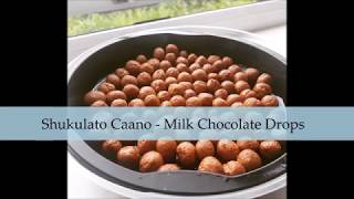 Shukulato Caano | Milk Chocolate Drops | SIKIACOOKING