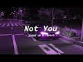 Alan Walker X Emma Steinbakken - Not You (speed up & reverb)