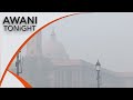 AWANI Tonight: India, Pakistan & Bangladesh top ranks for worst air quality in 2023