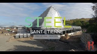 Rétrospective du chantier STEEL Août-Novembre 2019 - Saint-Etienne