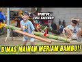 MERI4M BAMBU DITDIM!! DIMAS SENENG MERI4M BAMBUNYA SUDAH JADI DAN BISA BUNYI..