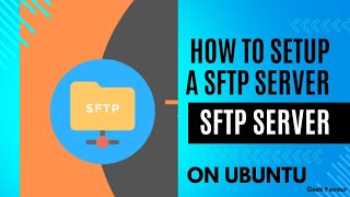 How to setup SFTP server on Ubuntu (Desktop) 20.04 | How to restrict an user to only SFTP