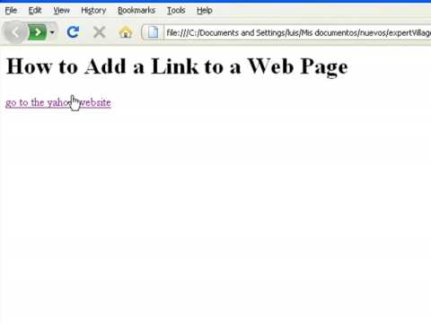 How to Create Web Pages Using HTML : How to Add a Link to a Web Page How to Create Web Pages Using HTML : How to Add a Link to a Web Page