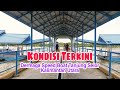 Kondisi Terkini Dermaga Speed Boat Tanjung Selor Kalimantan Utara