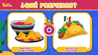 What Food Do You Prefer? 🌮🌯 MEXICO Edition - TriviaQuiz