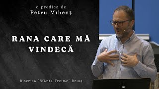 Petru Mihenț | Rana care mă vindecă | Ciresarii TV | 15.05.2022 |  Biserica \