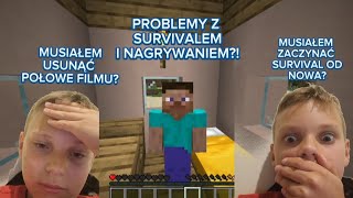 MUSIAŁEM USUNĄĆ POŁOWE FILMU?  Musiałem survival przechodzić od nowa? *PROBLEMY* #minecraft