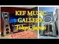 KEF Music Gallery, Tokyo. Demo  KEF Blade Two Meta and Muon!