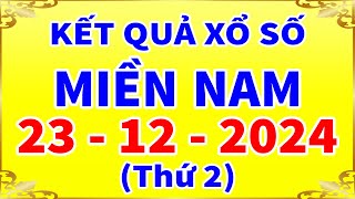 Kết quả xổ số Miền Nam hôm nay ngày 23/12/2024 (xs TPHCM, xs Đồng Tháp, xs Cà Mau)