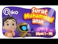 Murottal Anak Surat Muhammad Ayat 1-19 - Riko The Series (Qur'an Recitation for Kids)