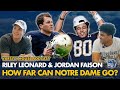 Notre Dame's Dynamic Duo QB Riley Leonard & WR Jordan Faison Speak Out | Varsity House Podcast