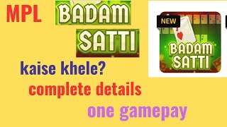 How To Play Badam Satti Game On Mpl.